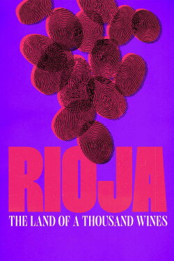 Rioja: The Land of a Thousand Wines (2023) Rioja: The Land of a Thousand Wines (2023)