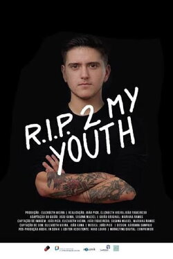 RIP 2 My Youth (2017) RIP 2 My Youth (2017)