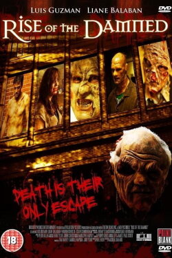 Rise of the Damned (2011) Rise of the Damned (2011)