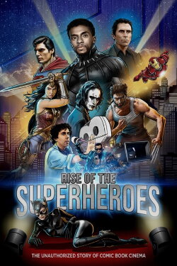 Rise of the Superheroes (2019) Rise of the Superheroes (2019)