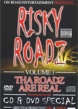 Risky Roadz Volume 1 - Tha Roadz Are Real (2004) Risky Roadz Volume 1 - Tha Roadz Are Real (2004)