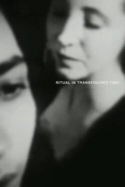 Ritual in Transfigured Time (1946) Ritual in Transfigured Time (1946)