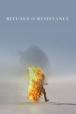 Rituals of Resistance (2019) Rituals of Resistance (2019)