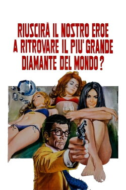 Riuscirà il nostro eroe a ritrovare il più grande diamante del mondo? (1971) Riuscirà il nostro eroe a ritrovare il più grande diamante del mondo? (1971)