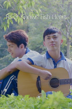River Knows Fish Heart (2018) River Knows Fish Heart (2018)