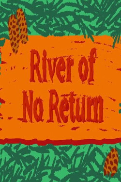 River of no Return (2023)