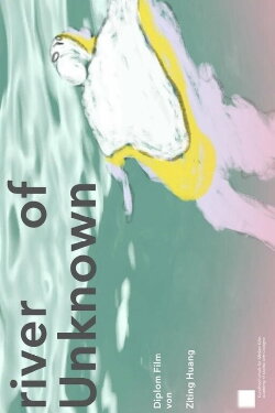 River of Unknown (2022) River of Unknown (2022)