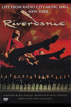 Riverdance: Live from Radio City Music Hall (2008) Riverdance: Live from Radio City Music Hall (2008)
