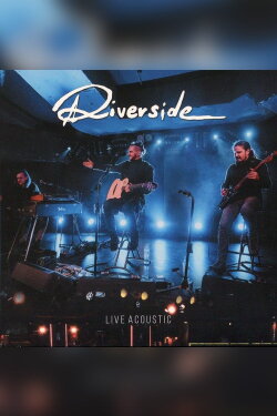 Riverside - Live Acoustic (2021)