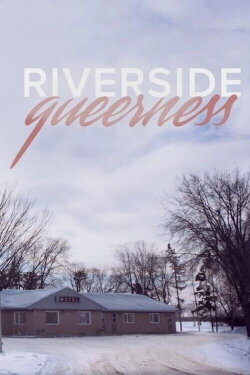 Riverside Queerness (2021) Riverside Queerness (2021)