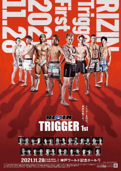 RIZIN TRIGGER 1st (2021) RIZIN TRIGGER 1st (2021)