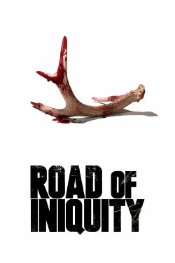 Road of Iniquity (2018) Road of Iniquity (2018)