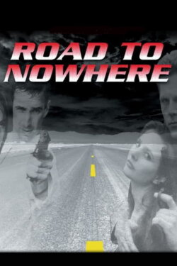 Road to Nowhere (1993) Road to Nowhere (1993)