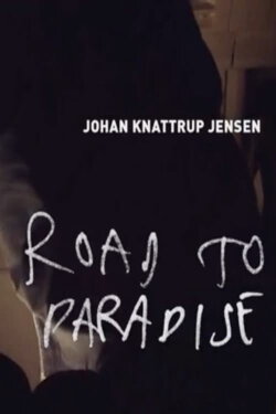 Road to Paradise (2011) Road to Paradise (2011)