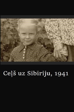 Road to Siberia, 1941 (2021) Road to Siberia, 1941 (2021)