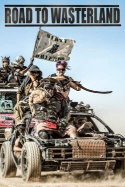 Road to Wasteland (2017) Road to Wasteland (2017)