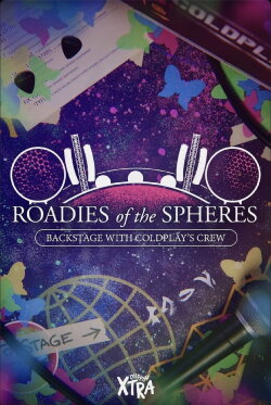 Roadies of the Spheres: Backstage with Coldplay’s Crew (2024) Roadies of the Spheres: Backstage with Coldplay’s Crew (2024)