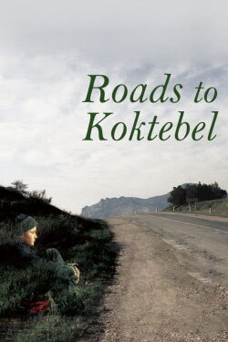 Roads to Koktebel (2003)