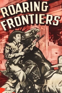 Roaring Frontiers (1941) Roaring Frontiers (1941)
