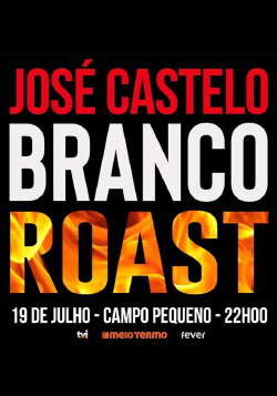 Roast - José Castelo Branco (2019) Roast - José Castelo Branco (2019)
