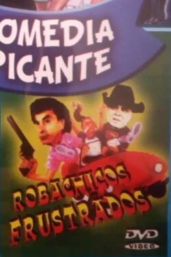 Robachicos fracasados (1997) Robachicos fracasados (1997)