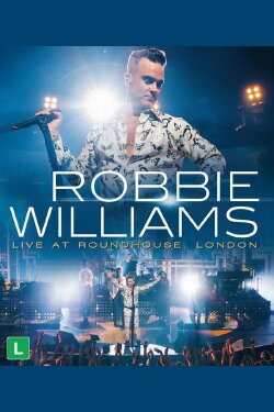 Robbie Williams: Apple Music Festival (2016) Robbie Williams: Apple Music Festival (2016)
