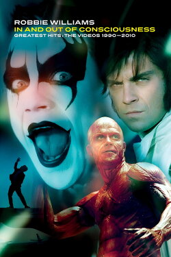 Robbie Williams: In And Out Of Consciousness (2010) Robbie Williams: In And Out Of Consciousness (2010)