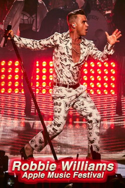 Robbie Williams: Live at the Apple Music Festival (2016) Robbie Williams: Live at the Apple Music Festival (2016)