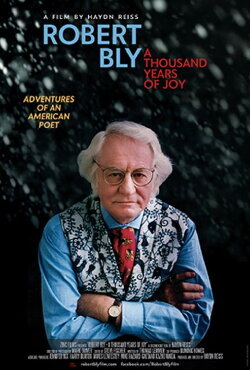 Robert Bly: A Thousand Years of Joy (2015)