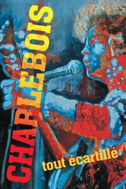 Robert Charlebois - Tout écartillé ( Au National ) (2006) Robert Charlebois - Tout écartillé ( Au National ) (2006)