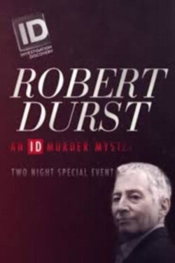 Robert Durst: An ID Murder Mystery (2019) Robert Durst: An ID Murder Mystery (2019)