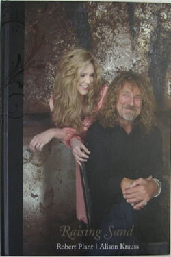 Robert Plant and Alison Krauss - Raising Sand Tour (2008)