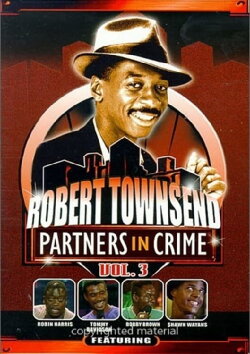 Robert Townsend: Partners in Crime: Vol. 3 (1989) Robert Townsend: Partners in Crime: Vol. 3 (1989)