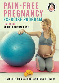 Roberta's Pain-Free Pregnancy: Exercise Program (2021)