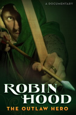 Robin Hood: The Outlaw Hero (2014) Robin Hood: The Outlaw Hero (2014)