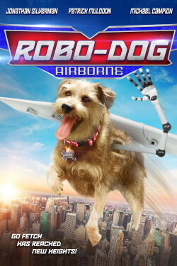 Robo-Dog: Airborne (2017) Robo-Dog: Airborne (2017)