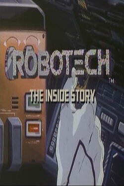 Robotech: The Inside Story (2013) Robotech: The Inside Story (2013)