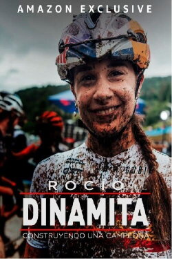 Rocío Dinamita: Construyendo una campeona (2022) Rocío Dinamita: Construyendo una campeona (2022)