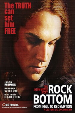 Rock Bottom: From Hell to Redemption (2007) Rock Bottom: From Hell to Redemption (2007)
