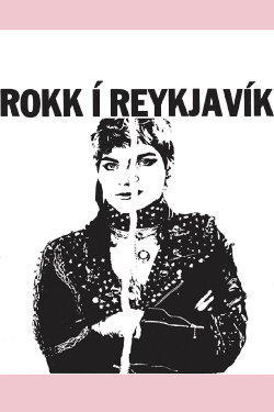 Rock in Reykjavik (1982) Rock in Reykjavik (1982)