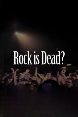 Rock is Dead? (2019)