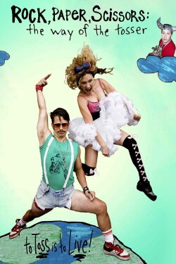 Rock, Paper, Scissors: The Way of the Tosser (2007) Rock, Paper, Scissors: The Way of the Tosser (2007)
