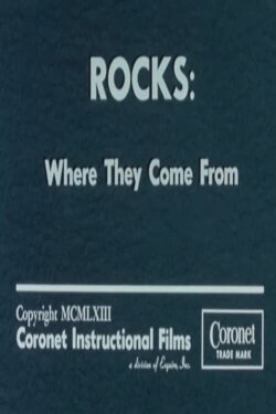 Rocks: Where They Come From (1963) Rocks: Where They Come From (1963)