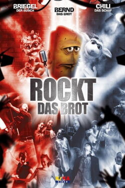 Rockt das Brot (2004) Rockt das Brot (2004)