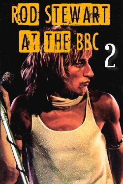 Rod Stewart at the BBC: Volume 2 (2023) Rod Stewart at the BBC: Volume 2 (2023)