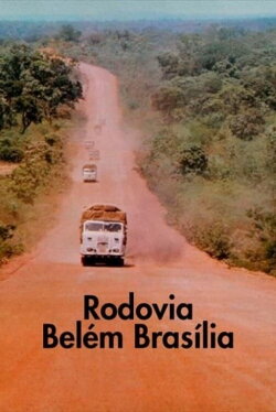 Rodovia Belém - Brasília (1973) Rodovia Belém - Brasília (1973)