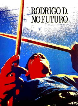 Rodrigo D. No Future (1990)