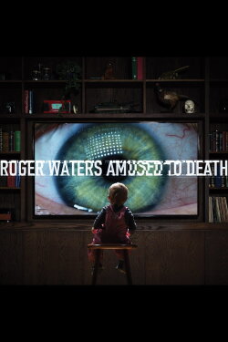 Roger Waters: Amused to Death (2015) Roger Waters: Amused to Death (2015)