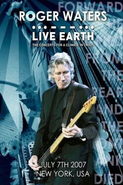Roger Waters - Live Earth (2007) Roger Waters - Live Earth (2007)