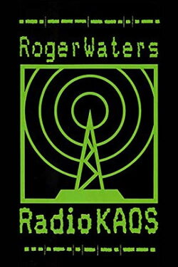 Roger Waters: Radio KAOS (1988) Roger Waters: Radio KAOS (1988)